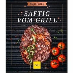 Gräfe Und Unzer Buch: Magic Cooking – Saftig Vom Grill