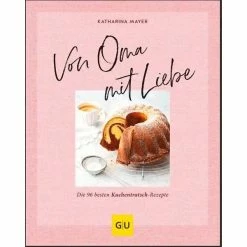 Gräfe Und Unzer Buch: Von Oma Mit Liebe